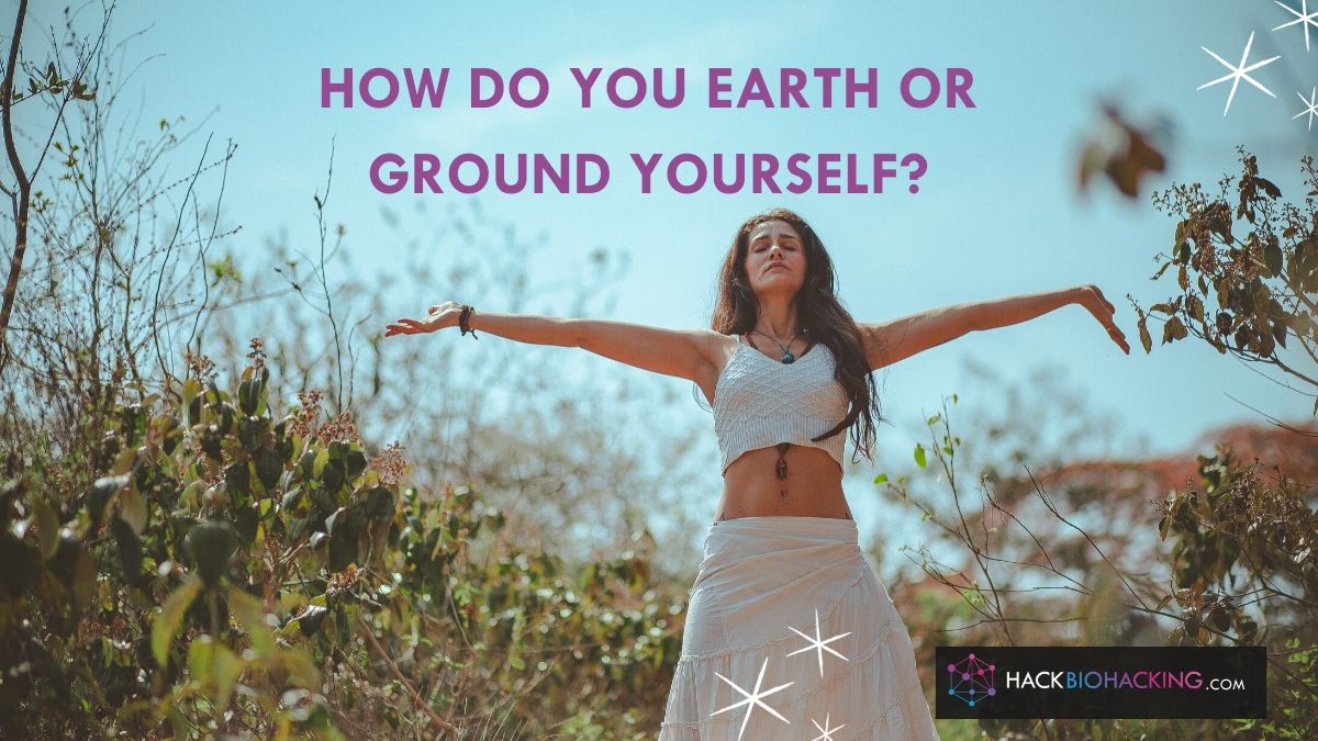 How to ground yourself